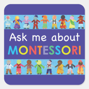 Ask me about MONTESSORI Square Sticker