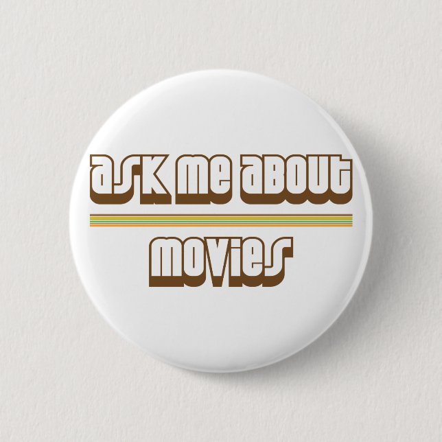 Ask Me About Movies Button (Front)