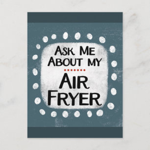 Ask Me About My Air Fryer Postcard