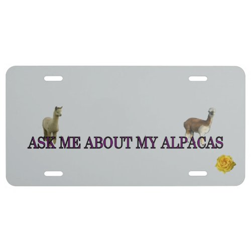 Ask Me About My Alpacas License Plate