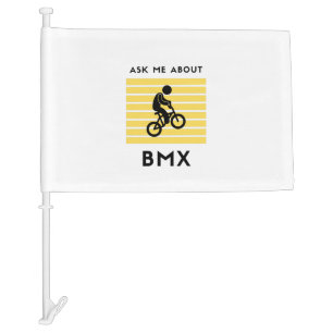 Ask me about my bmx car flag