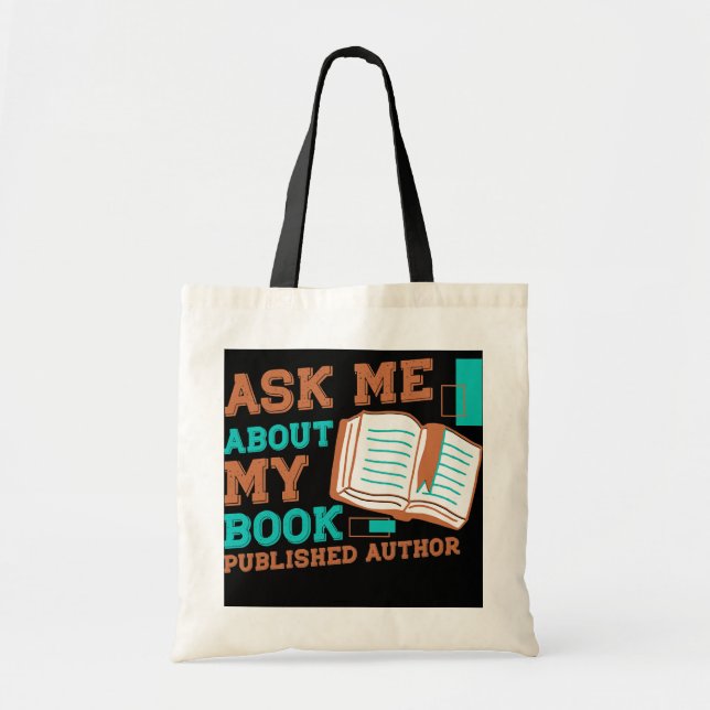 Ask Me About My Book published author for a Book Tote Bag (Front)