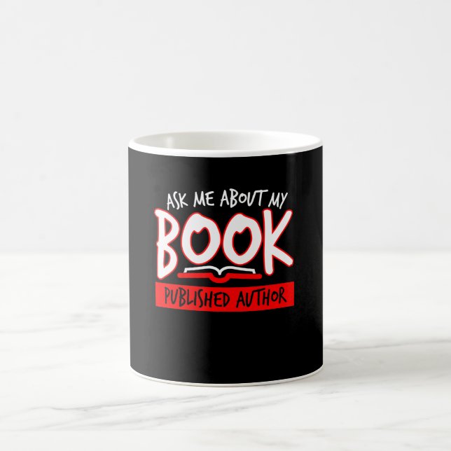 Ask Me About My Book Published Writer Coffee Mug (Center)