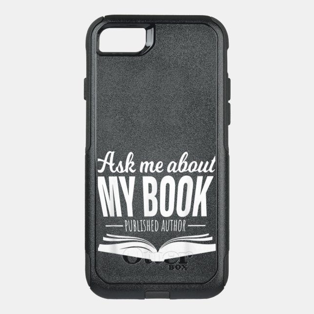 Ask Me About My Book Tshirt Published Author Write Otterbox iPhone Case (Back)
