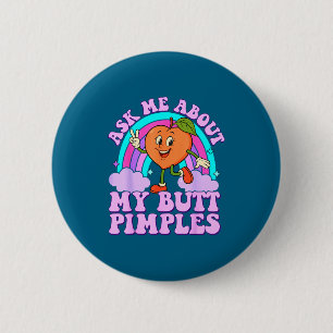 Ask Me About My Butt Mples Funny Embarring Adult M Button