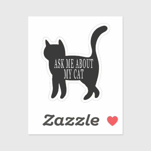 Ask me about my cat, funny cat owner, quote,funny, sticker (Sheet)