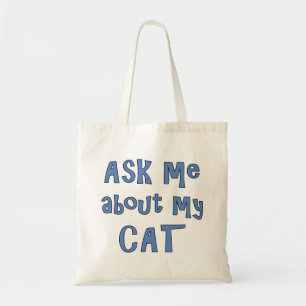 Ask me about my Cat Tote Bag