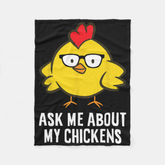 Ask Me About My Chickens  Fleece Blanket