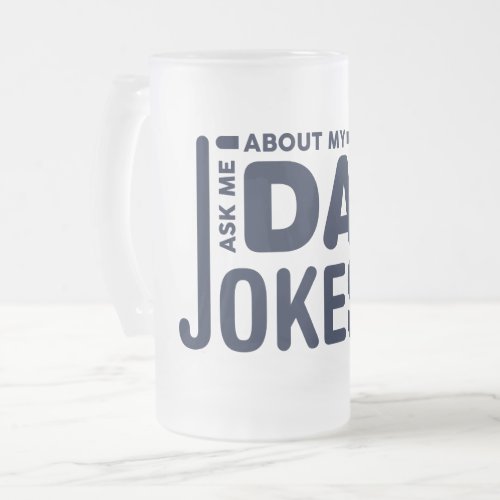 Ask Me About My Dad Jokes Mug transparent funny