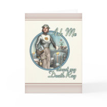 Ask Me About My Death Ray! Greeting Card