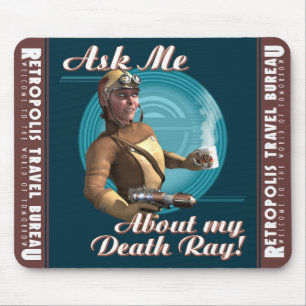 "Ask Me About My Death Ray!" Mouse Pad