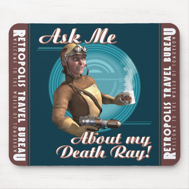 "Ask Me About My Death Ray!" Mouse Pad (Front)