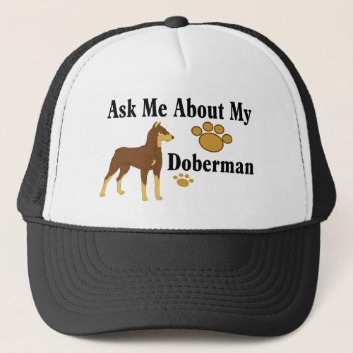 Ask Me About My Doberman HatCap Trucker Hat