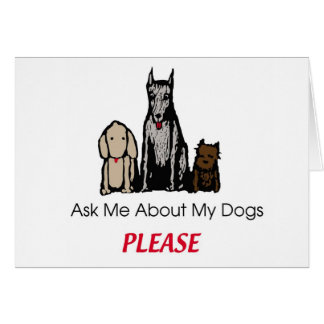 Ask Me About My Dogs Card