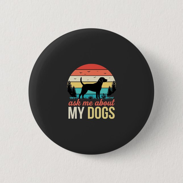 Ask Me About My Dogs Retro Sunset_1 Button (Front)