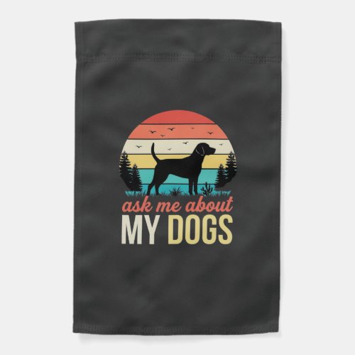 Ask Me About My Dogs Retro Sunset_1 Garden Flag