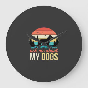 Ask Me About My Dogs Retro Sunset_1 Large Clock