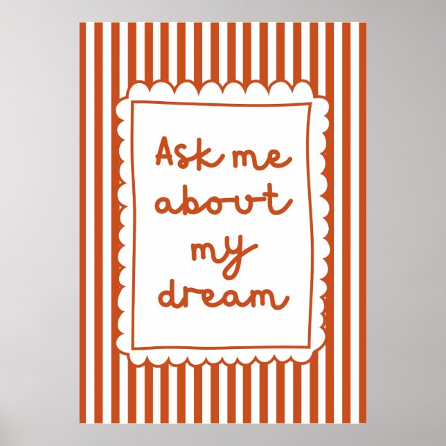 Ask me about my dream poster (Front)