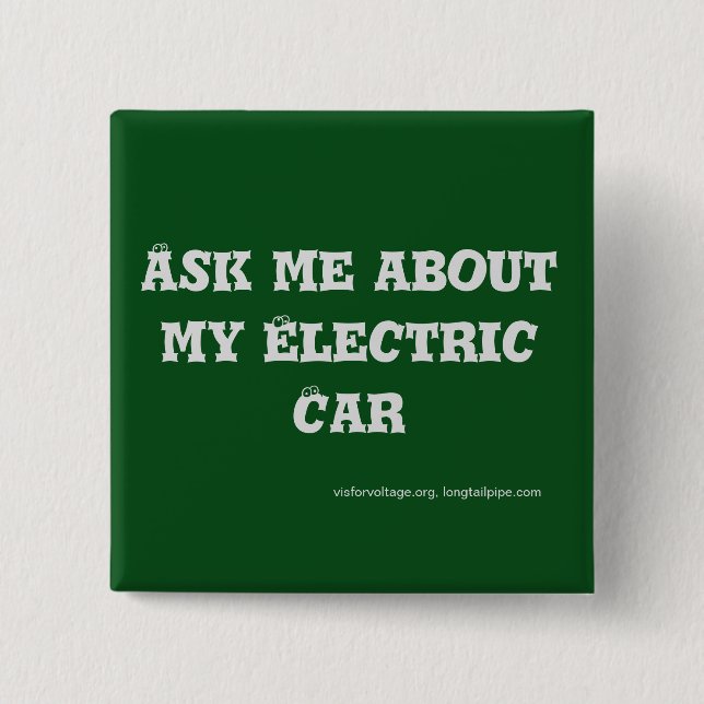 Ask me about my Electric Car - Button (Front)
