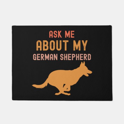 Ask Me About My German Shepherd 2 Doormat