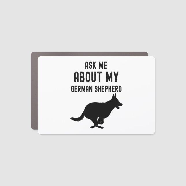 Ask Me About My German Shepherd  Car Magnet (Front)