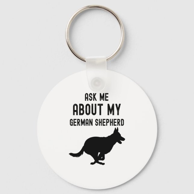 Ask Me About My German Shepherd  Keychain (Front)