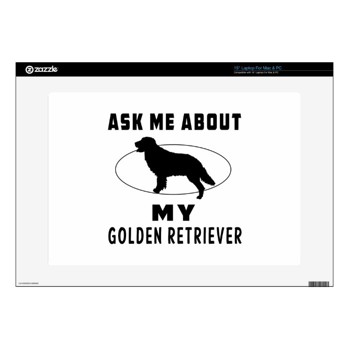 Ask Me About My Golden Retriever Decals For 15" Laptops