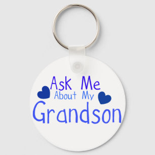 Ask me about my Grandson! Keychain