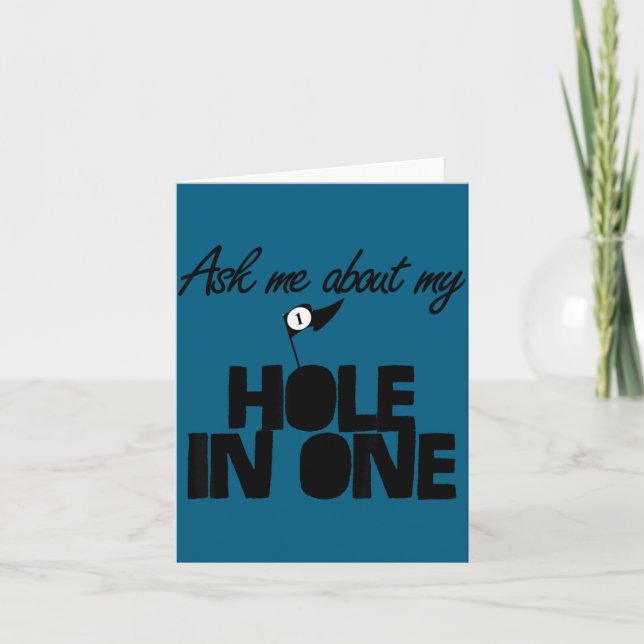Ask Me About My Hole In One Funny Golf  Card (Front)