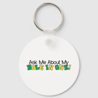 Ask Me About My Hole In One Keychain