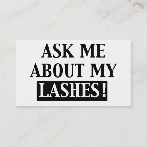 Ask Me About My Lashes Business Cards