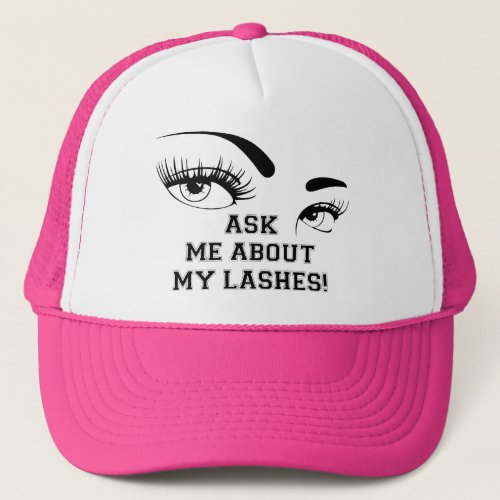 Ask Me About My Lashes Pink Trucker Cap Hat