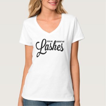 Ask Me About My Lashes - Younique T-shirt by Creativemix at Zazzle