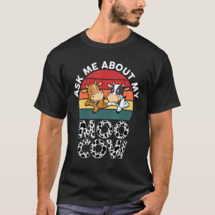 Ask Me About My Moo Cow Toddlers Boys Girls Cows P T-Shirt
