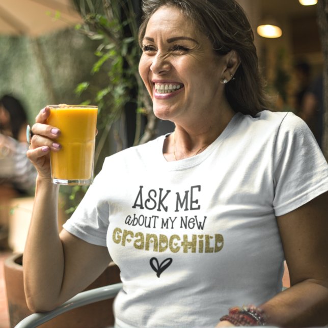 Ask Me About My New Grandchild Gold Faux Glitter T-Shirt (Creator Uploaded)
