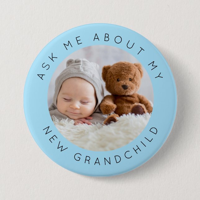 Ask Me About My New Grandchild Photo Blue Button (Front)