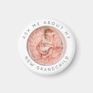 Ask Me About My New Grandchild Photo Grandparents Magnet