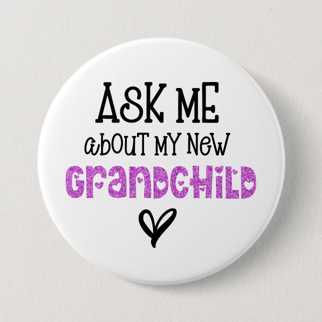 Ask Me About My New Grandchild Pink Glitter Button (Front)