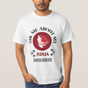 T-shirt Ask Ninja Disguise, Ask Ninja Disguise Shirt