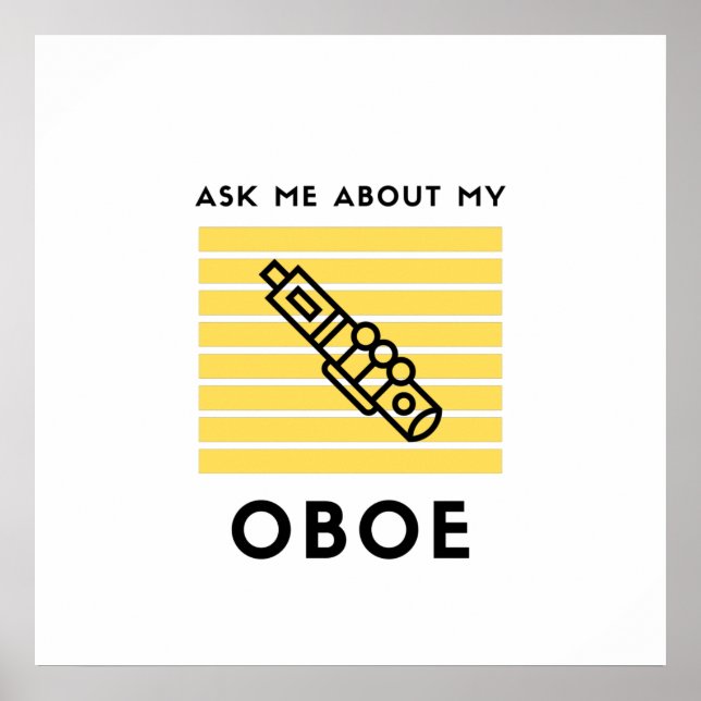 Ask me about my oboe poster (Front)