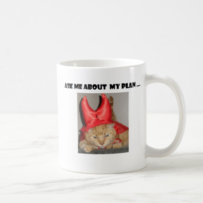 Ask Me About My Plan Mug