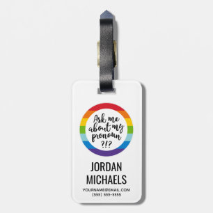 Ask Me About My Pronoun? Luggage Tag