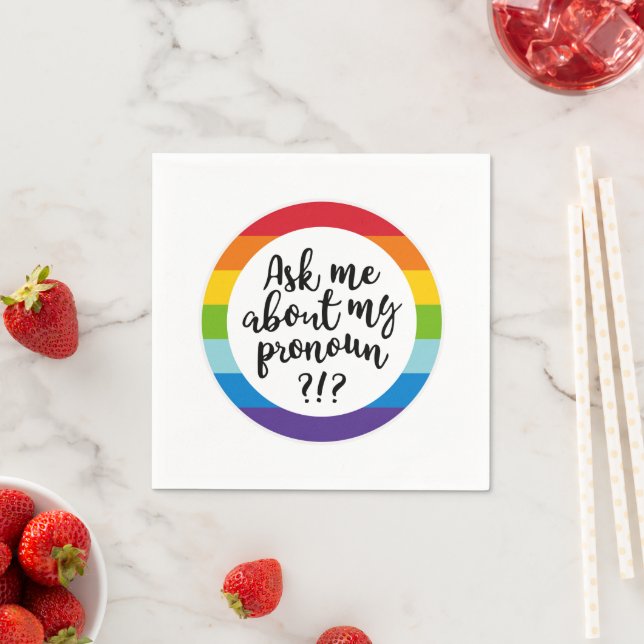 Ask Me About My Pronoun? Napkins (Insitu)