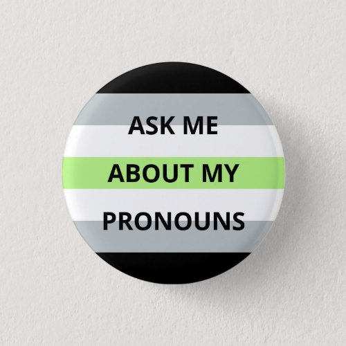 Ask Me About My Pronouns Agender Badge Button