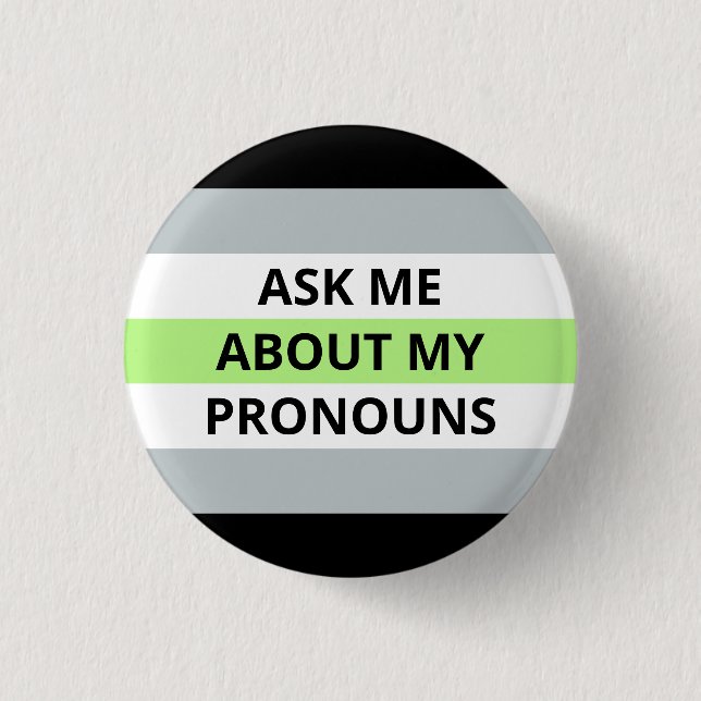 Ask Me About My Pronouns Agender Badge Button (Front)