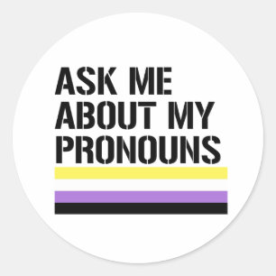 Ask me about my pronouns classic round sticker