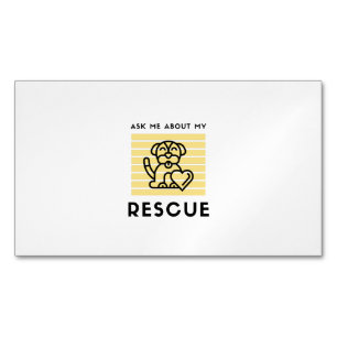 Ask me about my rescue dog business card magnet