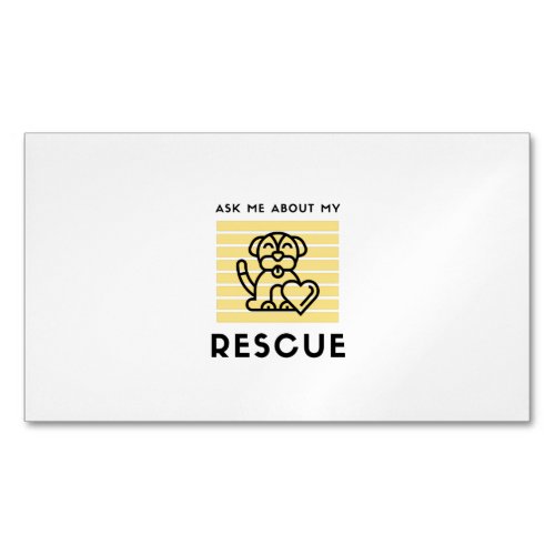 Ask me about my rescue dog business card magnet