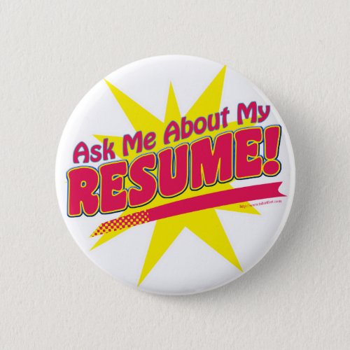 Ask me about my Resume Pinback Button