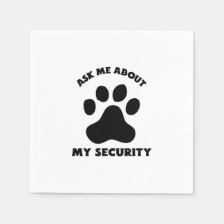 Ask me about my security napkins